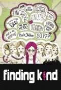 Finding Kind (2011)